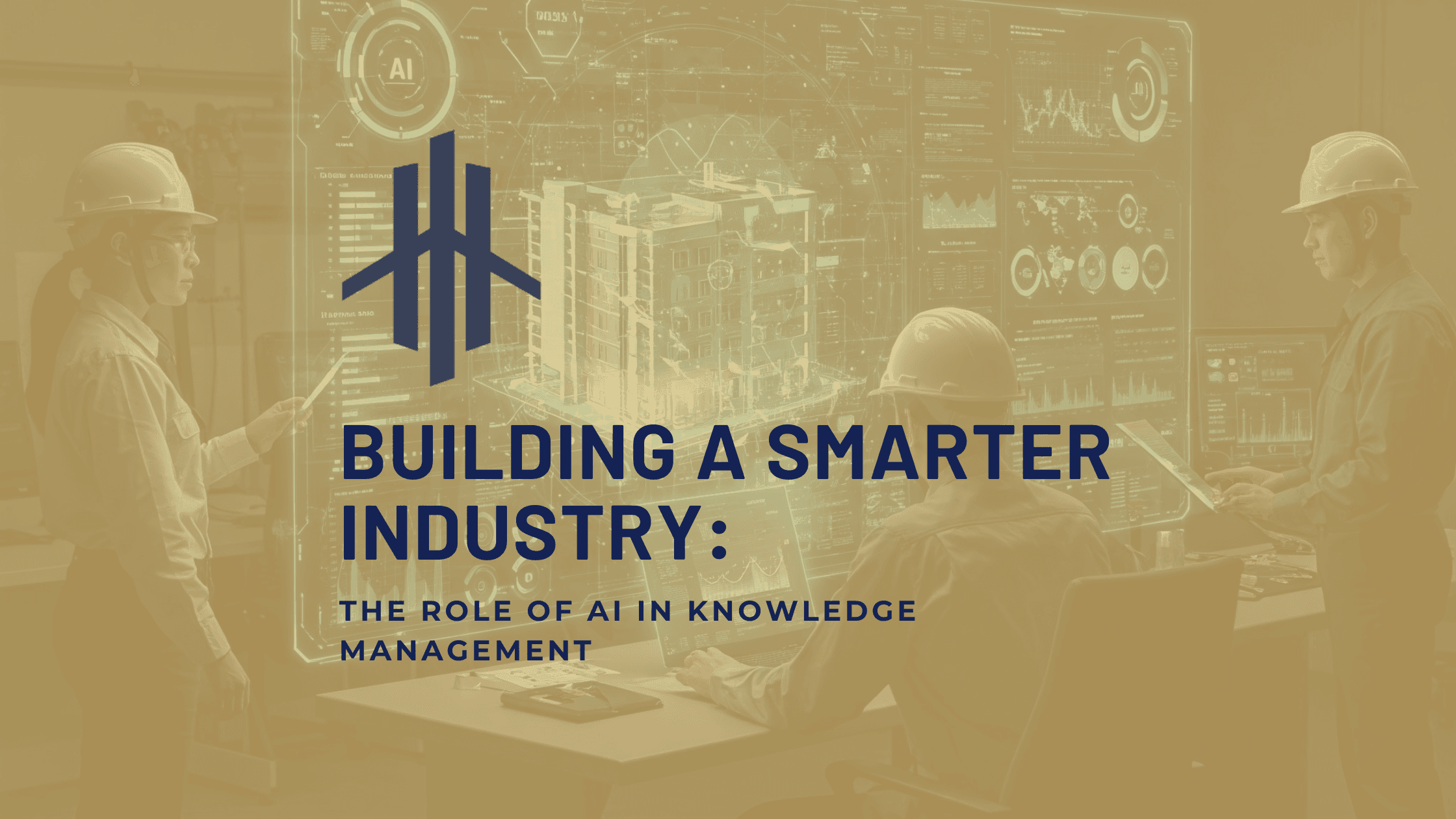 Building a Smarter Industry: The Role of AI in Knowledge Management
