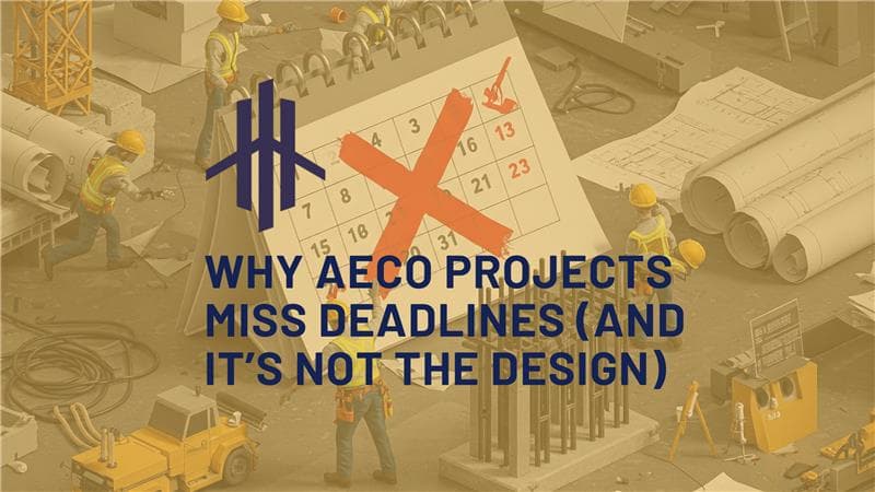 Why AECO Projects Are Delayed | Staffing Bottlenecks Explained